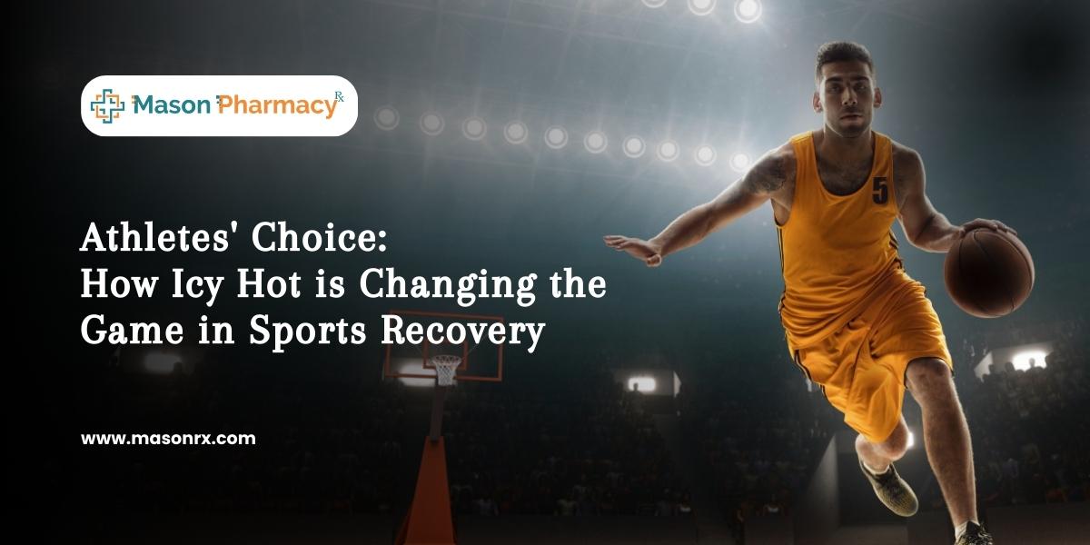 Athletes' Choice How Icy Hot is Changing the Game in Sports Recovery 