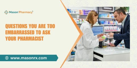 Questions You Are Too Embarrassed to Ask Your Pharmacist