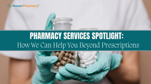 Pharmacy_Services_Spotlight_How_We_Can_Help_You_Beyond_Prescriptions